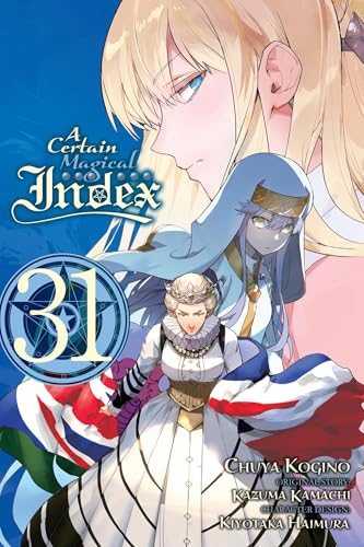 A Certain Magical Index, Vol. 31 (Manga): Volume 31 - Paperback