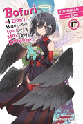 Bofuri: I Don't Want to Get Hurt, So I'll Max Out My Defense., Vol. 17 (Light Novel) - Paperback