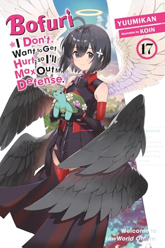 Bofuri: I Don't Want to Get Hurt, So I'll Max Out My Defense., Vol. 17 (Light Novel) - Paperback