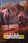 Divine Incursions, Vol. 1 (Light Novel): Volume 1 - Paperback