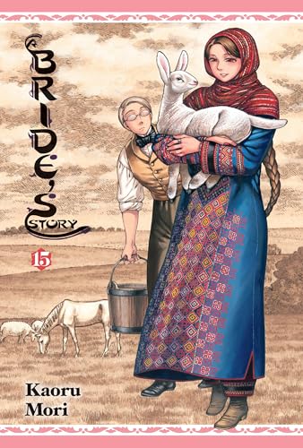 A Bride's Story, Vol. 15: Volume 15 - Hardcover