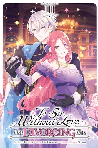 To Sir, Without Love: I'm Divorcing You, Vol. 3 (Manga): Volume 3 - Paperback