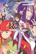 RE: Zero -Starting Life in Another World- Ex, Vol. 6 (Light Novel): The Battle Hymn of the Sword Devil - Paperback