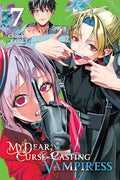 My Dear, Curse-Casting Vampiress, Vol. 7: Volume 7 - Paperback