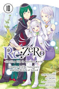 RE: Zero -Starting Life in Another World-, Chapter 4: The Sanctuary and the Witch of Greed, Vol. 10 (Manga): Volume 10 - Paperback