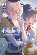 The Executioner and Her Way of Life, Vol. 10: Otherworlders Must Die Volume 10 - Paperback
