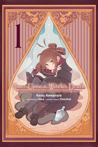 Once Upon a Witch's Death, Vol. 1 (Manga): The Tale of the One Thousand Tears of Joy - Paperback