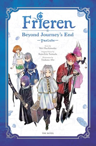 Frieren: Beyond Journey's End -Prelude-, Vol. 1 (Novel) - Hardcover