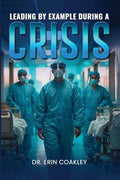 Leading By Example During a Crisis - Paperback