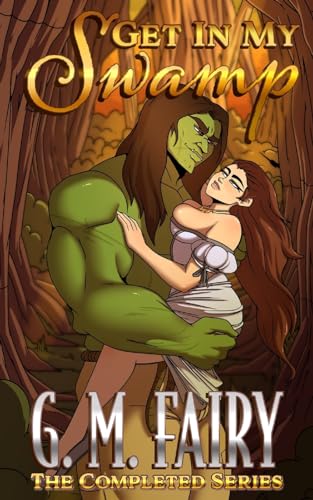Get In My Swamp: The Completed Series - Paperback