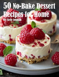 50 No-Bake Dessert Recipes for Home - Paperback