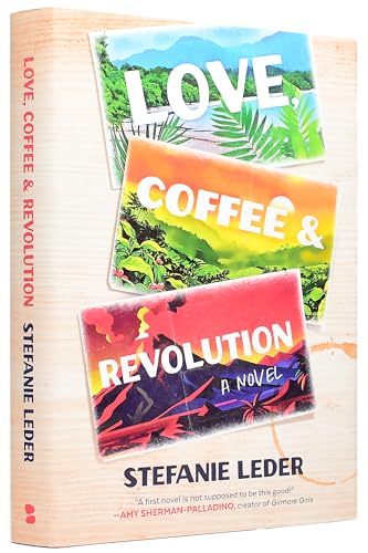 Love, Coffee, and Revolution - Hardcover