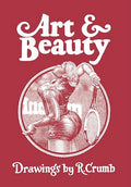 Art & Beauty: Drawings by R. Crumb - Hardcover