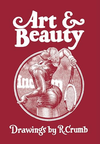 Art & Beauty: Drawings by R. Crumb - Hardcover