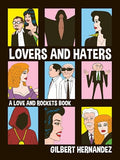Lovers and Haters: A Love and Rockets Book - Paperback