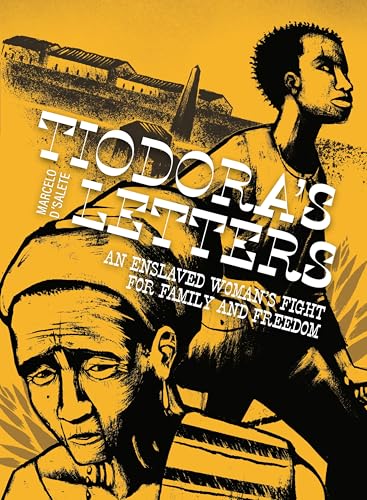 Tiodora's Letters: An Enslaved Woman's Fight for Family and Freedom - Hardcover
