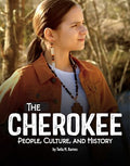 The Cherokee: People, Culture, and History - Library Binding