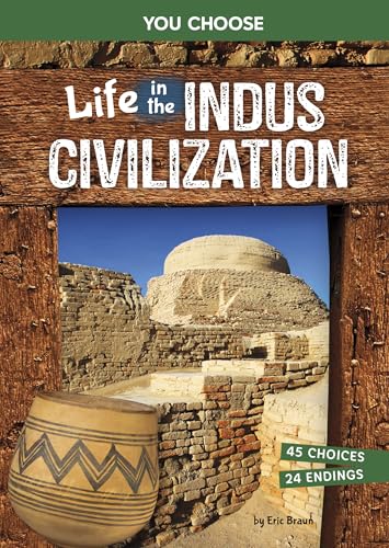 Life in the Indus Civilization: An Interactive Ancient History Adventure - Library Binding