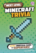 Next Level Minecraft Trivia: Secret Unofficial Guide for Superfans! - Library Binding