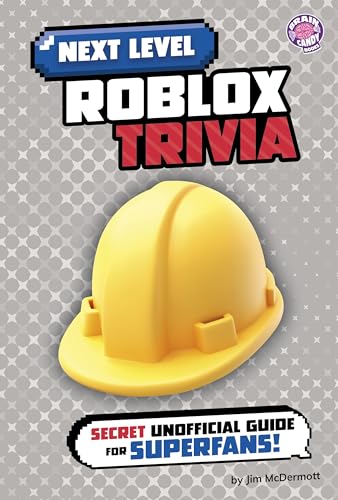 Next Level Roblox Trivia: Secret Unofficial Guide for Superfans! - Library Binding