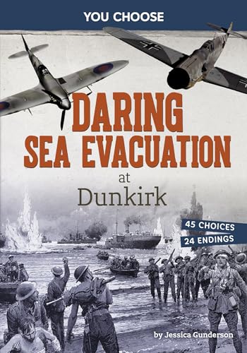 Daring Sea Evacuation at Dunkirk: Interactive World War II Missions - Library Binding