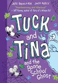 Tuck and Tina and the Boone School Ghost: Volume 2 - Hardcover
