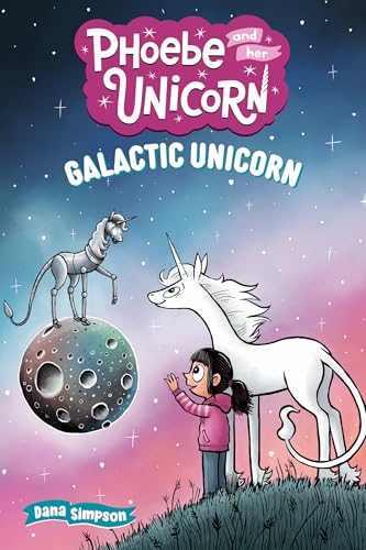 Galactic Unicorn: Another Phoebe and Her Unicorn Adventure Volume 22 - Paperback