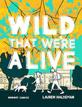 Wild That We're Alive: Momboy Comics - Paperback