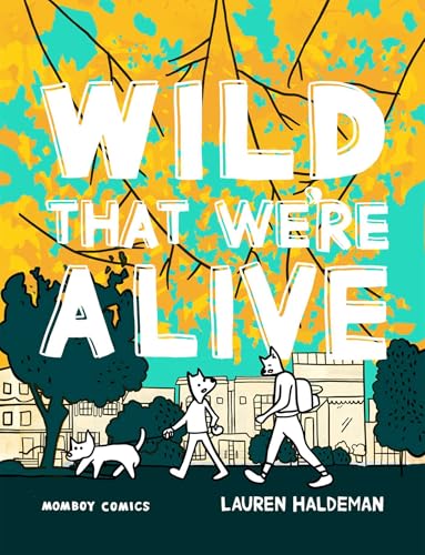 Wild That We're Alive: Momboy Comics - Paperback