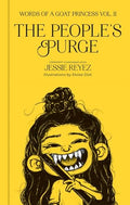 The People's Purge: Words of a Goat Princess Volume II - Hardcover