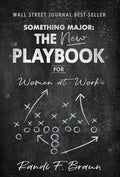 Something Major: The New Playbook for Women at Work - Hardcover