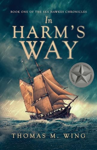 In Harm's Way: Book One of The Sea Hawkes Chronicles - Paperback