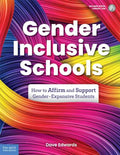 Gender-Inclusive Schools: How to Affirm and Support Gender-Expansive Students - Paperback