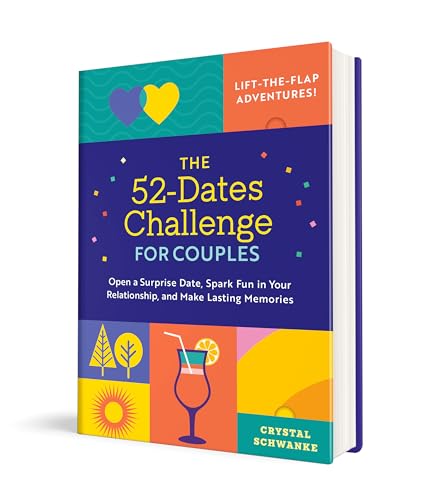 The 52-Dates Challenge for Couples: Open a Surprise Date, Spark Fun in Your Relationship, and Make Lasting Memories - Hardcover