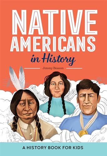 Native Americans in History: A History Book for Kids - Hardcover