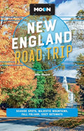 Moon New England Road Trip: Seaside Spots, Majestic Mountains, Fall Foliage, Cozy Getaways - Paperback