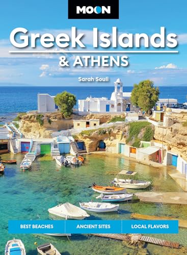 Moon Greek Islands & Athens: Best Beaches, Ancient Sites, Local Flavors - Paperback