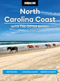 Moon North Carolina Coast: With the Outer Banks: Best Beaches, Kayaking & Sailing, Weekend Getaways - Paperback