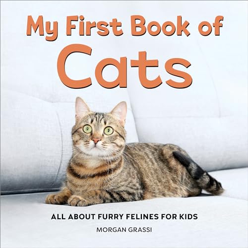 My First Book of Cats: All about Furry Felines for Kids - Paperback