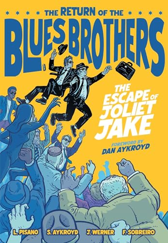 The Blues Brothers: The Escape of Joliet Jake - Hardcover