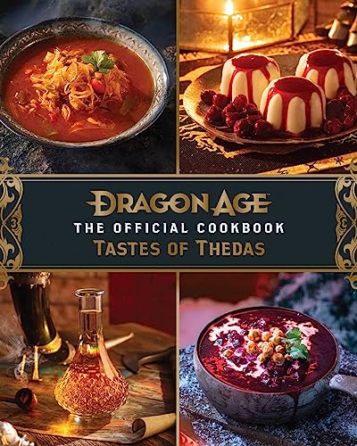 Dragon Age: The Official Cookbook: Taste of Thedas - Hardcover