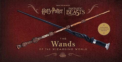 Harry Potter and Fantastic Beasts: The Wands of the Wizarding World: Updated and Expanded Edition - Hardcover
