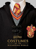 Harry Potter: Costumes of the Wizarding World - Hardcover