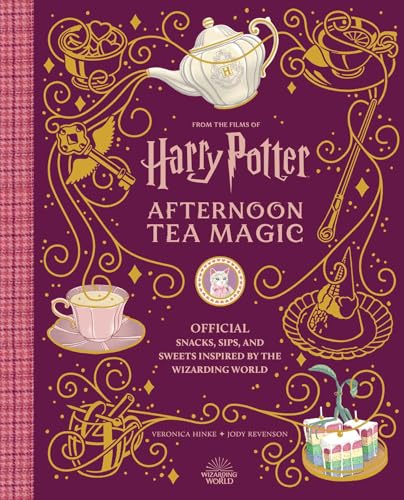 Harry Potter: Afternoon Tea Magic: Official Snacks, Sips, and Sweets Inspired by the Wizarding World - Hardcover
