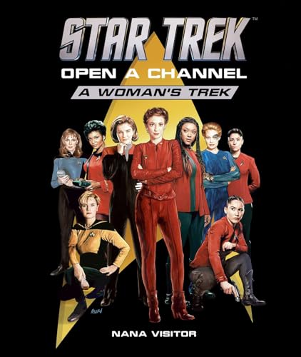Star Trek: Open a Channel: A Woman's Trek - Hardcover