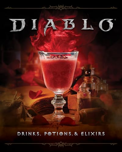 Diablo: Drinks, Potions & Elixirs: Cocktails and Provisions from Sanctuary - Hardcover