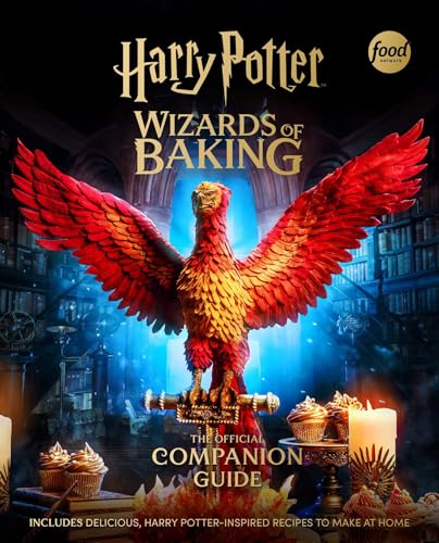 Harry Potter: Wizards of Baking: The Official Companion Guide: Includes Delicious, Harry Potter-Inspired Recipes to Make at Home - Hardcover