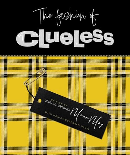 The Fashion of Clueless - Hardcover