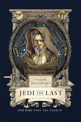 William Shakespeare's Jedi the Last: Star Wars Part the Eighth - Hardcover