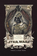 William Shakespeare's Star Wars: Verily, a New Hope - Hardcover